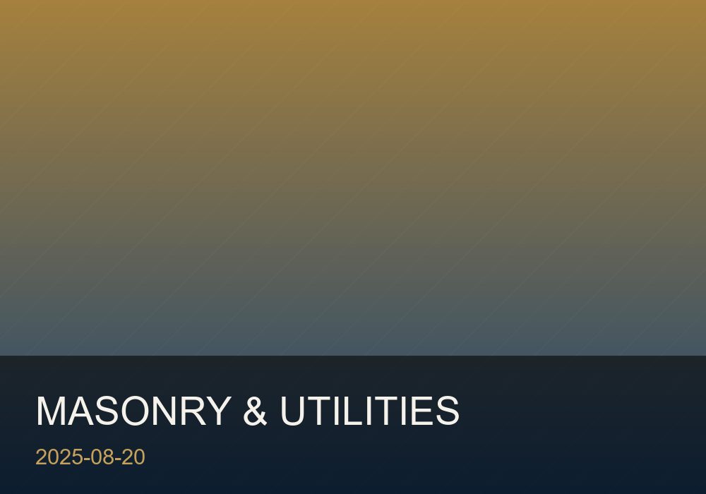 Masonry & Utilities